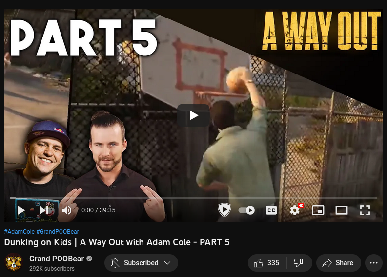 The YouTube thumbnail for GrandPooBear's video Dunking on Kids | A Way Out with Adam Cole - PART 5